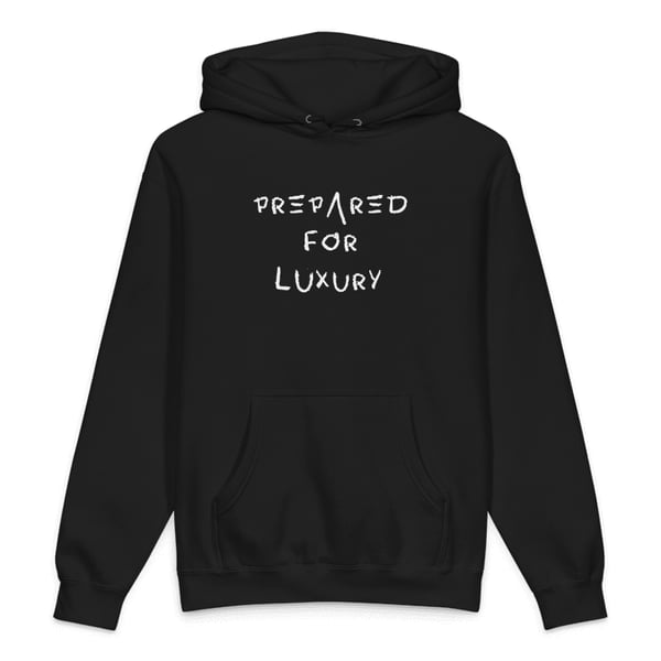 Prepared For Luxury Hoodie